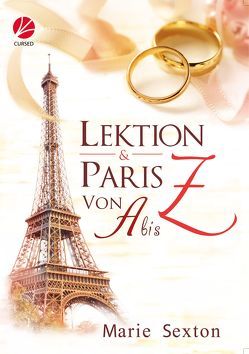 Lektion Z – Paris von A bis Z von Sexton,  Marie, Stanek,  Uta