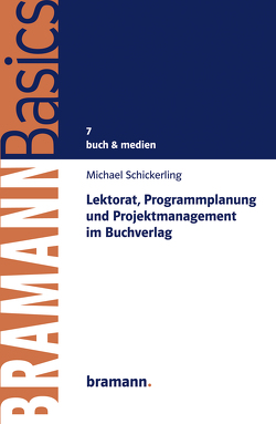 Lektorat, Programmplanung und Projektmanagement im Buchverlag von Schickerling,  Michael