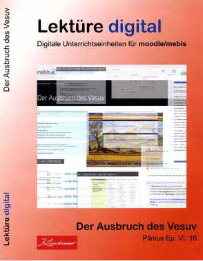 Lektüre digital / Der Ausbruck des Vesuv / Plinius Ep. VI. 16 von Mayr,  Alois