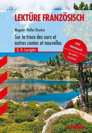 Lektüre Französisch – Sur la trace des ours et autres contes et nouvelles von Heller-Doyère,  Christiane, Muguet,  Emmy