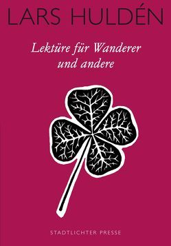 Lektüre für Wanderer und andere von Huldén,  Lars, Küster,  Heike, Schellbach-Kopra,  Ingrid