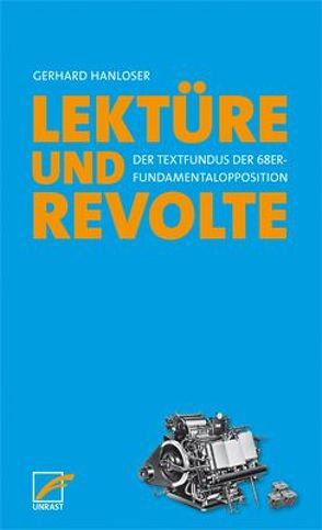 Lektüre & Revolte von Hanloser,  Gerhard