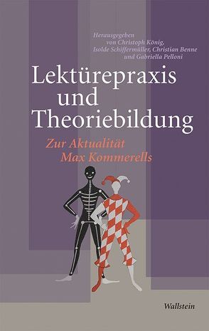 Lektürepraxis und Theoriebildung von Benne,  Christian, Koenig,  Christoph, Pelloni,  Gabriella, Schiffermüller,  Isolde