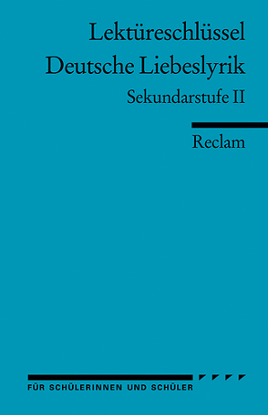 Lektüreschlüssel: Deutsche Liebeslyrik von Frank,  Ursula