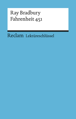 Lektüreschlüssel zu Ray Bradbury: Fahrenheit 451 von Arnold,  Heinz