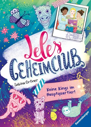 Leles Geheimclub, Band 1: Keine Kings im Hauptquartier von Gröner,  Sabina, Hamann,  Meike