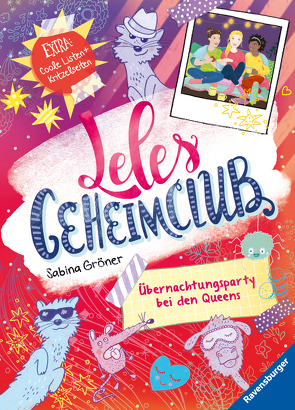 Leles Geheimclub, Band 2: Übernachtungsparty bei den Queens von Gröner,  Sabina, Hamann,  Meike