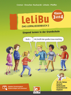 LeLiBu 3/4 – Das Lernliederbuch 2 von Cremer,  Tanja, Drescher,  Meike, Kucharski,  Judith, Littwin,  Svenja, Pfeiffer,  Wolfgang