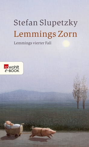 Lemmings Zorn: Lemmings vierter Fall von Slupetzky,  Stefan