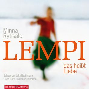 Lempi, das heißt Liebe von Dinda,  Franz, Drewes,  Daniel, Hartmann,  Maria, Kritzokat,  Elina, Nachtmann,  Julia, Rytisalo,  Minna