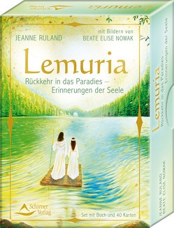 Lemuria – Rückkehr in das Paradies – Erinnerungen der Seele von Nowak,  Beate Elise, Ruland,  Jeanne, Schirner Verlag