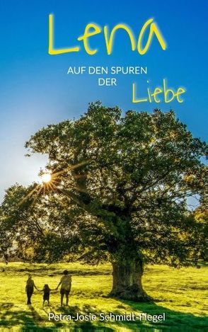 Lena auf den Spuren der Liebe von Schmidt-Flegel,  Petra-Josephine