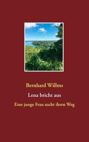 Lena bricht aus von Willms,  Bernhard