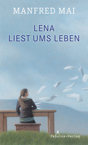 Lena liest ums Leben von Mai,  Manfred