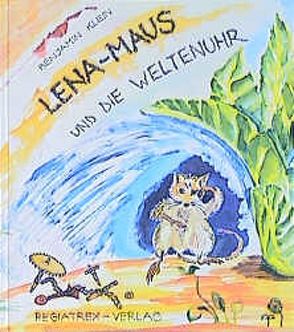 Lena-Maus von Klein,  Benjamin, Mansmann,  Maria