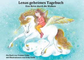 Lenas geheimes Tagebuch von Giehl,  Yvonne