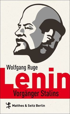 Lenin von Hedeler,  Wladislaw, Ruge,  Eugen, Ruge,  Wolfgang