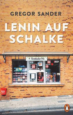 Lenin auf Schalke von Sander,  Gregor