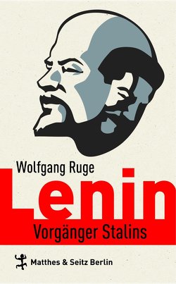 Lenin von Hedeler,  Wladislaw, Ruge,  Eugen, Ruge,  Wolfgang