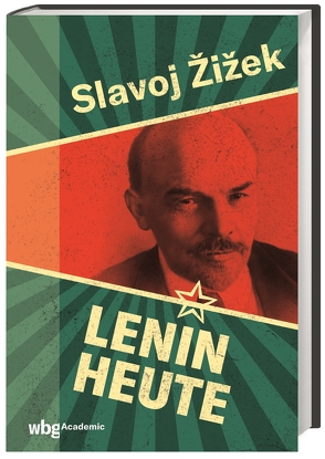 Lenin heute von Lenin,  Wladimir, Walter,  Axel, Žižek,  Slavoj