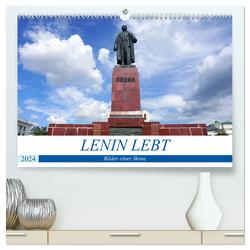 LENIN LEBT – Bilder einer Ikone (hochwertiger Premium Wandkalender 2024 DIN A2 quer), Kunstdruck in Hochglanz von von Loewis of Menar,  Henning