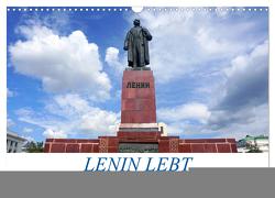 LENIN LEBT – Bilder einer Ikone (Wandkalender 2024 DIN A3 quer), CALVENDO Monatskalender von von Loewis of Menar,  Henning