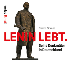 Lenin Lebt. von Gomes,  Carlos