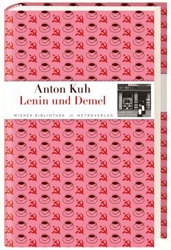 Lenin und Demel von Kuh,  Anton