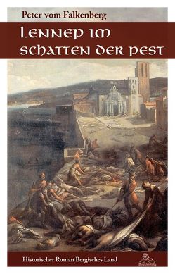 Lennep im Schatten der Pest von vom Falkenberg,  Peter