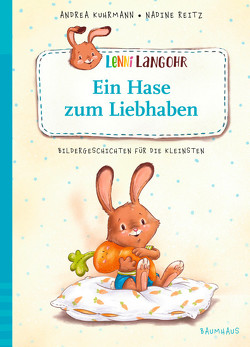 Lenni Langohr – Ein Hase zum Liebhaben von Kuhrmann,  Andrea, Reitz,  Nadine