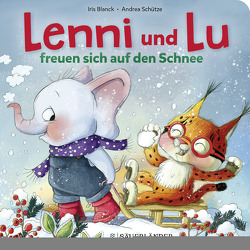 Lenni und Lu freuen sich auf den Schnee von Blanck,  Iris, Schütze,  Andrea