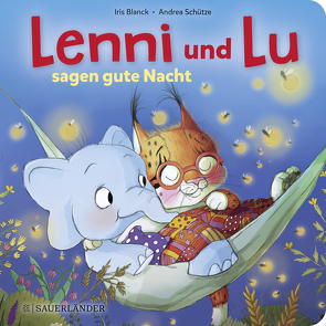 Lenni und Lu sagen Gute Nacht von Blanck,  Iris, Schütze,  Andrea