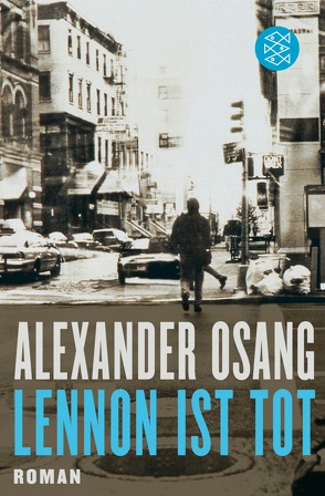 Lennon ist tot von Osang,  Alexander