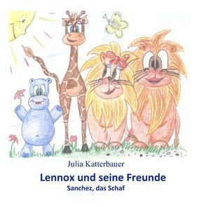 Lennox und seine Freunde von Katterbauer,  Julia