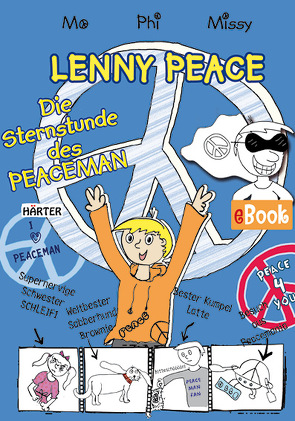 Lenny Peace von Missy, Mo, Phi