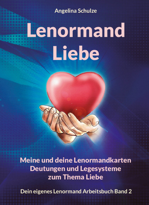 Lenormand Liebe von Schulze,  Angelina