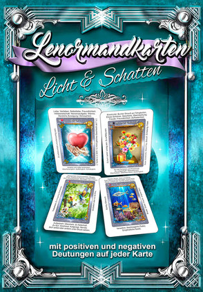 Lenormandkarten Licht und Schatten – Positive und negative Lenormand-Deutung auf jeder Karte (3.Auflage) von Schulze,  Angelina