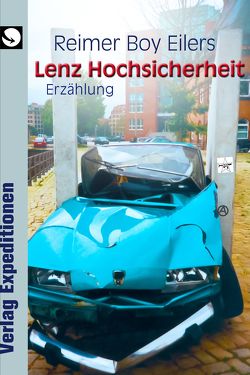 Lenz Hochsicherheit von Eilers,  Reimer Boy