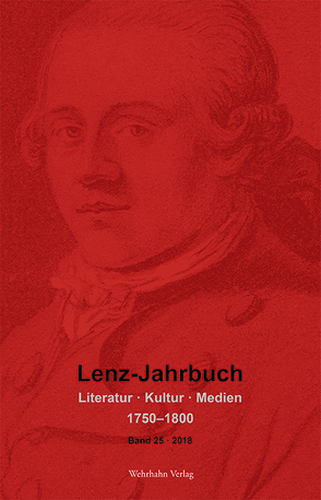 Lenz-Jahrbuch 25 (2018) von Martin,  Ariane, Rossbach,  Nikola, Schulz,  Georg-Michael, Tommek,  Heribert