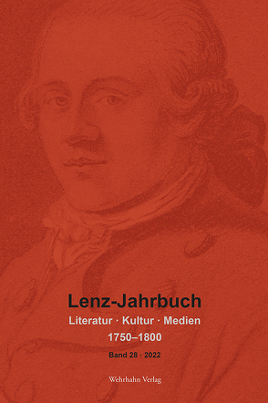 Lenz-Jahrbuch 28 (2022) von Martin,  Ariane, Rossbach,  Nikola, Schulz,  Georg-Michael