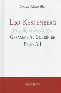 Leo Kestenberg – Gesammelte Schriften – Band 3.1: Briefwechsel – Erster Teil von Kestenberg,  Leo, Schenk,  Dietmar