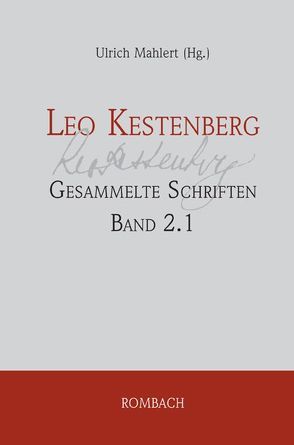 Leo Kestenberg: Gesammelte Schriften von Kestenberg,  Leo, Mählert,  Ulrich