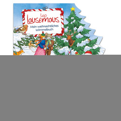 Leo Lausemaus – Mein weihnachtliches Wimmelbuch von Campanella,  Marco, Witt,  Sophia