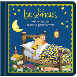 Leo Lausemaus – Meine liebsten Kuschelgeschichten von Campanella,  Marco, Witt,  Sophia