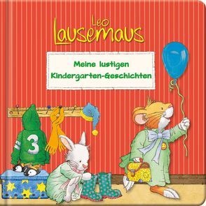 Leo Lausemaus Meine lustigen Kindergarten-Geschichten von Campanella,  Marco