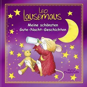 Leo Lausemaus – Meine schönsten Gute-Nacht-Geschichten von Campanella,  Marco