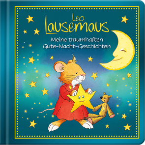 Leo Lausemaus – Meine traumhaften Gute-Nacht-Geschichten