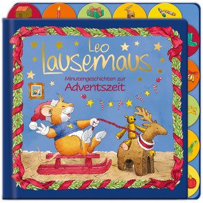 Leo Lausemaus – Minutengeschichten zur Adventszeit