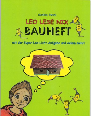 LEO / Leo Lese Nix Bauheft von Heinl,  Saskia, Wagner-Meisterburg,  Christina