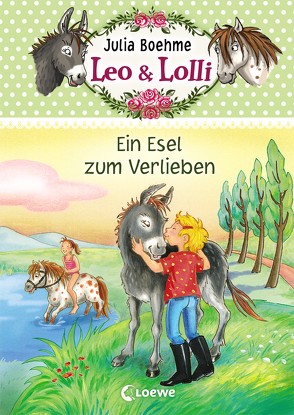 Leo & Lolli 2 – Ein Esel zum Verlieben von Althaus,  Lisa, Boehme,  Julia